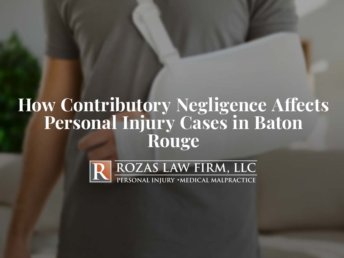 How Contributory Negligence Affects Personal Injury Cases in Baton Rouge