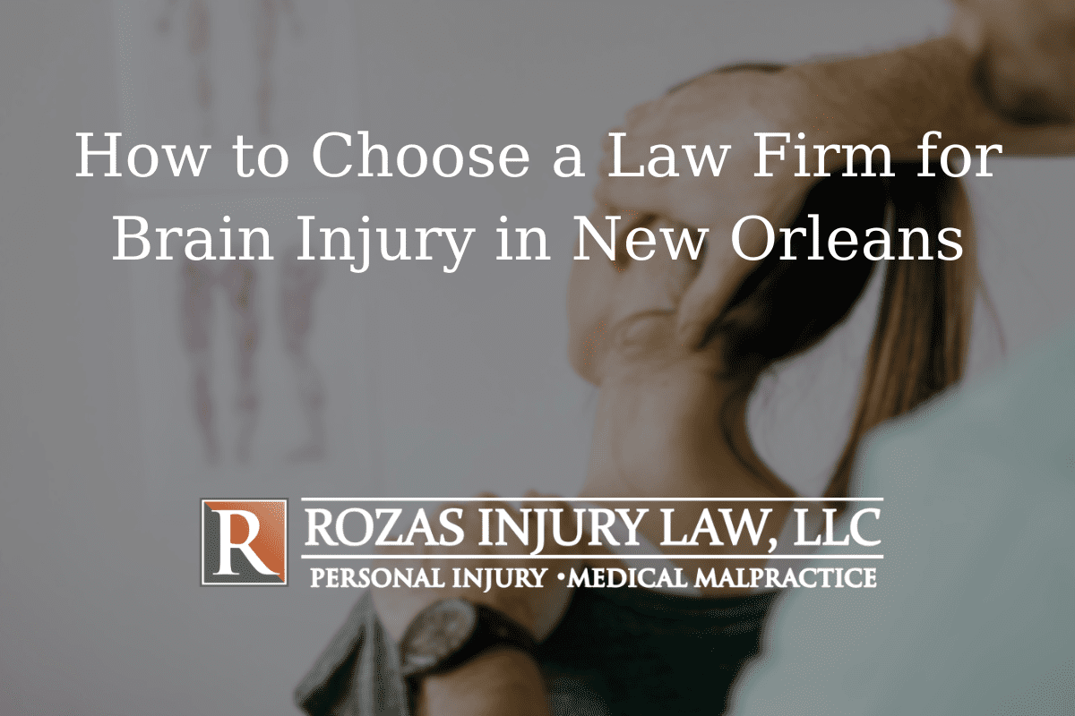 How to Choose a Law Firm for Brain Injury in New Orleans