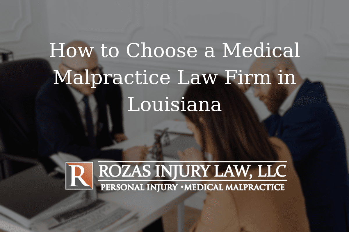 How to Choose a Medical Malpractice Law Firm in Louisiana