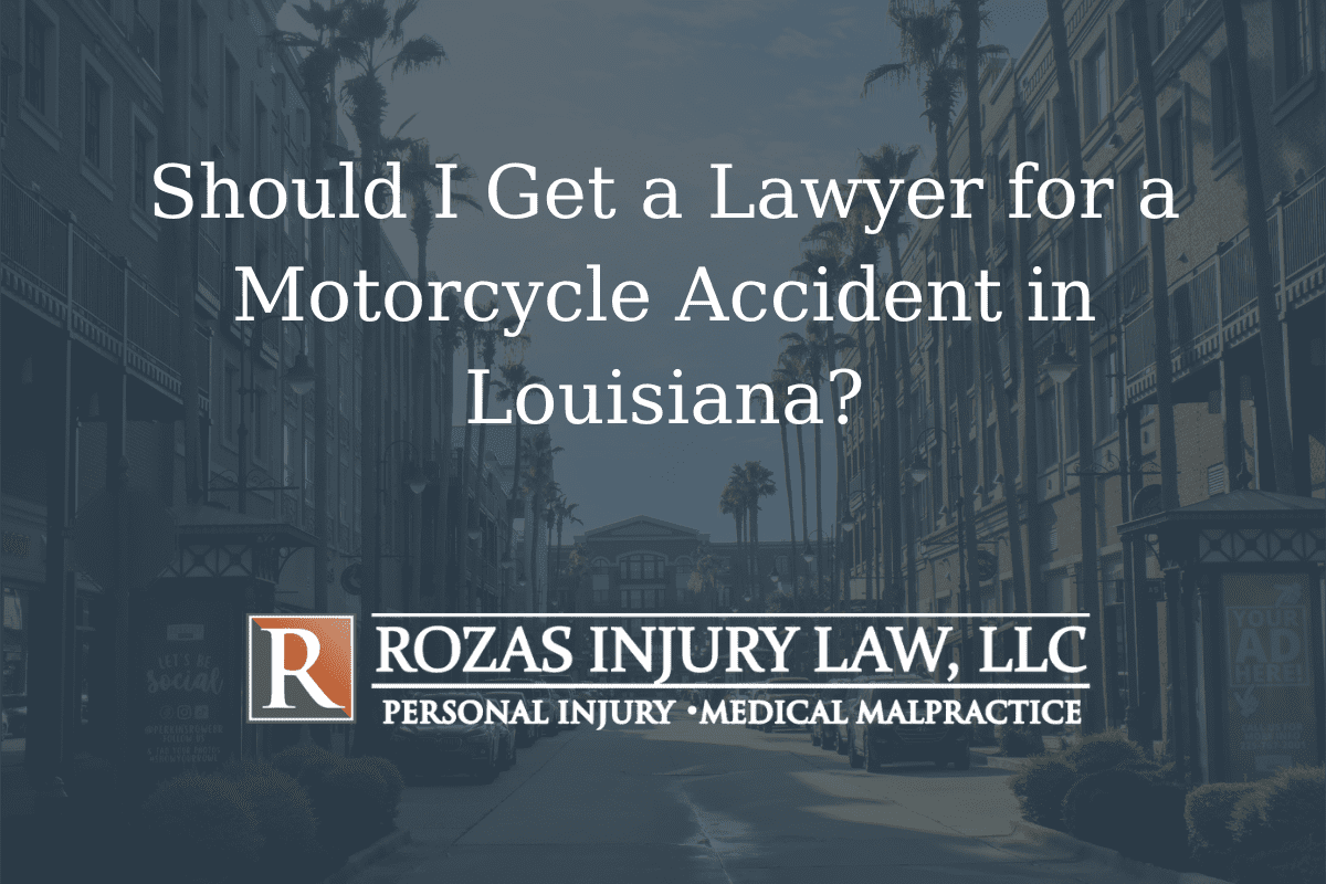 Should I get a lawyer for a motorcycle accident in Louisiana